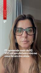 PF localiza meio milhão em espécie e mensagem irônica em residência de alvo da Operação Sem Refino