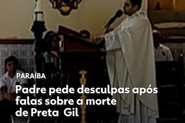 Padre da Paraíba se retrata com família de Preta Gil após denúncia de intolerância religiosa em missa